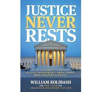 William Kolibash Shariane Kolibash Taylor Justice Never Rests (Tascabile)