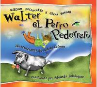 William Kotzwinkle Glenn Murray Walter el Perro Pedorrero (Copertina rigida)