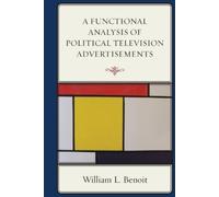 William L. Beno A Functional Analysis of Political Television Advert (Tascabile)
