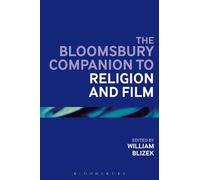 William L. Blizek The Bloomsbury Companion to Religion and Film (Tascabile)
