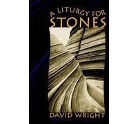 William L Buchanan David Wright A Liturgy for Stones (Tascabile)
