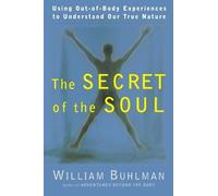 William L. Buhlman The Secret of the Soul (Tascabile)
