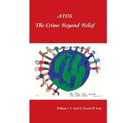 William L.C. Scott Donald W. Scott AIDS (Copertina rigida)