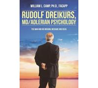 William L Camp Facapp Rudolf Dreikurs, M.D.-Adlerian Psychology (Tascabile)