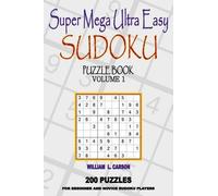William L Carson Super Mega Ultra Easy Sudoku (Tascabile)