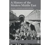 William L. Cleveland Martin Bunto A History of the Modern Middle Eas (Tascabile)