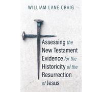 William L Craig Assessing the New Testament Evidence for the Histori (Tascabile)