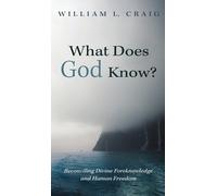 William L Craig What Does God Know? (Copertina rigida)