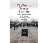 William L de Arteaga The Public Prayer Station (Tascabile)