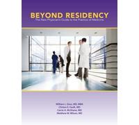 William L. Doss, M.D., M.B.A. Clinton E. Faulk, M.D. Beyond Residenc (Tascabile)