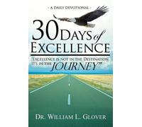 William L Glover 30 Days of Excellence (Tascabile)