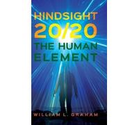 William L Graham Hindsight 20/20 (Copertina rigida)