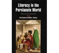 William L. Hana Literacy in the Persianate World - Writing an (Copertina rigida)