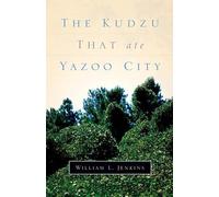 William L Jenkins The Kudzu That Ate Yazoo City (Tascabile)