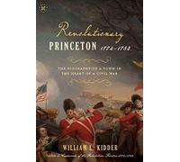 William L Kidder Revolutionary Princeton 1774-1783 (Tascabile)