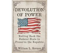 William L Kovacs Devolution of Power (Tascabile)