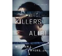 William L. Myers A Killer's Alibi (Tascabile) Philadelphia Legal