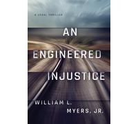 William L. Myers An Engineered Injustice (Tascabile) Philadelphia Legal