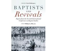 William L. Pitts Jr Baptists and Revivals (Tascabile)