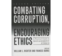 William L. Richter Combating Corruption, Encouraging Ethics (Tascabile)