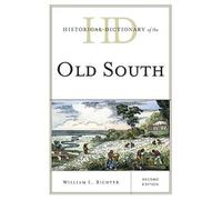William L. Richter Historical Dictionary of the Old South (Copertina rigida)