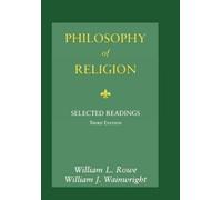 William L. Rowe William J. Wainwright Philosophy of Religion (Tascabile)
