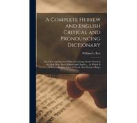 William L Roy A Complete Hebrew and English Critical and Pron (Copertina rigida)