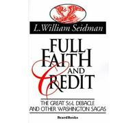 William L. Seidman Full Faith and Credit (Tascabile)