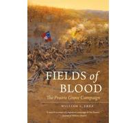 William L. Shea Fields of Blood (Tascabile) Civil War America