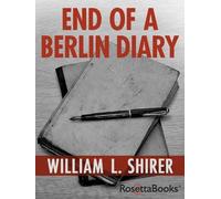 William L. Shirer End of a Berlin Diary (Tascabile)