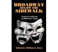 William L. Slout Broadway Below the Sidewalk (Tascabile)