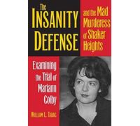 William L. Taba The Insanity Defense and the Mad Murderess of Shaker (Tascabile)