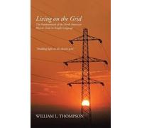 William L Thompson Living on the Grid (Copertina rigida)