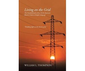William L Thompson Living on the Grid (Tascabile)