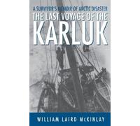 William Laird McKinlay The Last Voyage of the Karluk (Tascabile)