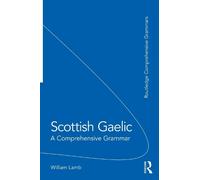 William Lamb Scottish Gaelic (Tascabile) Routledge Comprehensive Grammars