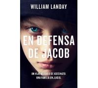 William Landay En defensa de Jacob / Defending Jacob (Tascabile)