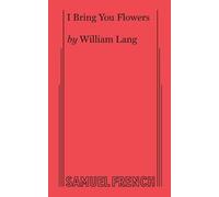 William Lang I Bring You Flowers (Tascabile)