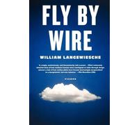 William Langewiesche Fly by Wire (Tascabile)