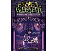William Lashner Elizabeth Webster and the Court of Uncommon Pleas (Tascabile)