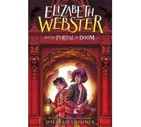 William Lashner Elizabeth Webster and the Portal of Doom (Copertina rigida)
