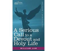 William Law A Serious Call to a Devout and Holy Life (Tascabile)