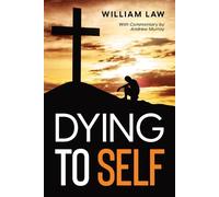 William Law Andrew Murray Dying to Self (Tascabile)