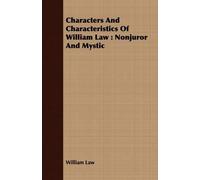 William Law Characters And Characteristics Of William Law (Tascabile)