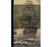 William Lay Cyr A Narrative of the Mutiny, on Board the Ship (Copertina rigida)