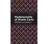 William Le Queux Mademoiselle of Monte Carlo (Copertina rigida) Mint Editions