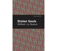 William Le Queux Stolen Souls (Copertina rigida) Mint Editions
