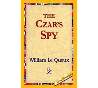 William Le Queux The Czar's Spy (Copertina rigida)