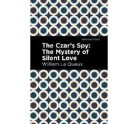 William Le Queux The Czar's Spy (Copertina rigida) Mint Editions