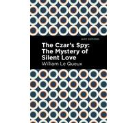 William Le Queux The Czar's Spy (Tascabile) Mint Editions